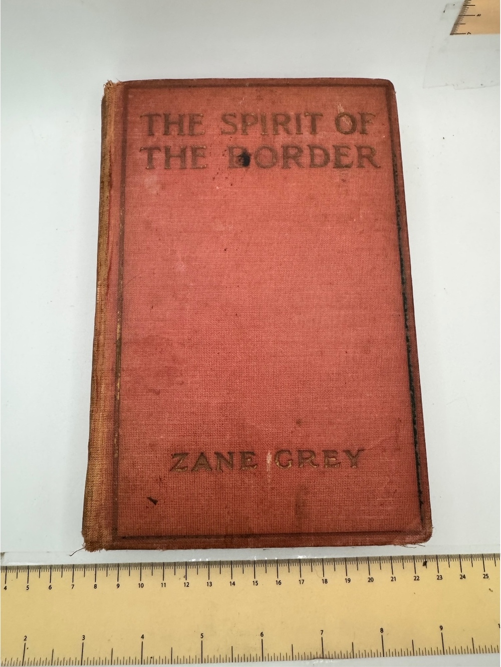 The Spirit of the Border by Zane Grey - Vintage 1906 Hardcover Book